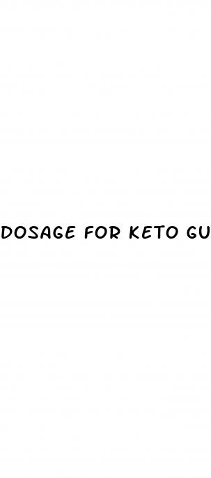 dosage for keto gummies