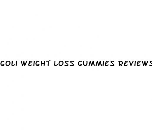 goli weight loss gummies reviews