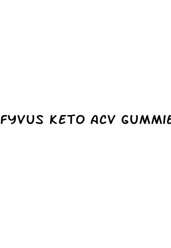 fyvus keto acv gummies reviews