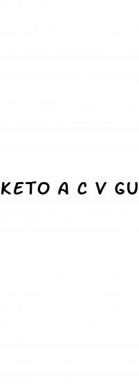 keto a c v gummies reviews