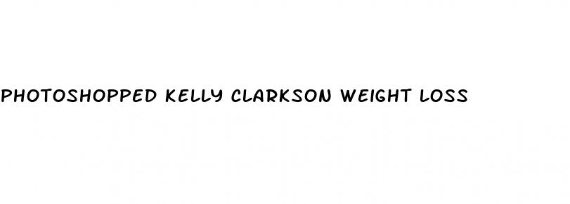 photoshopped kelly clarkson weight loss