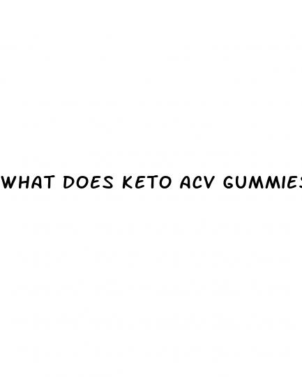 what does keto acv gummies do