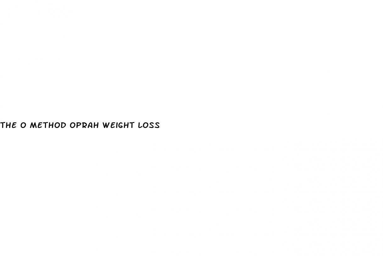 the o method oprah weight loss