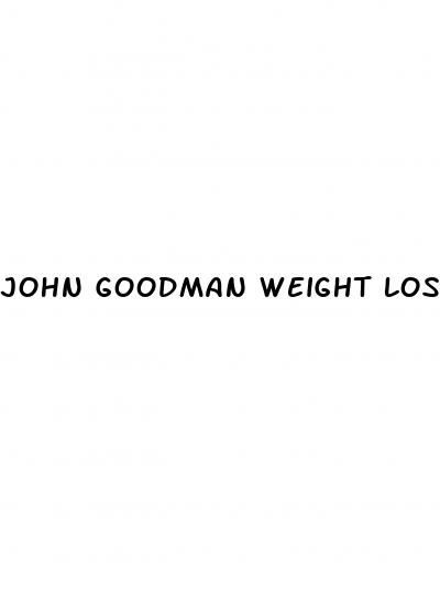 john goodman weight loss interview