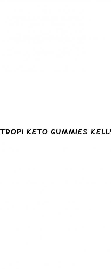 tropi keto gummies kelly clarkson