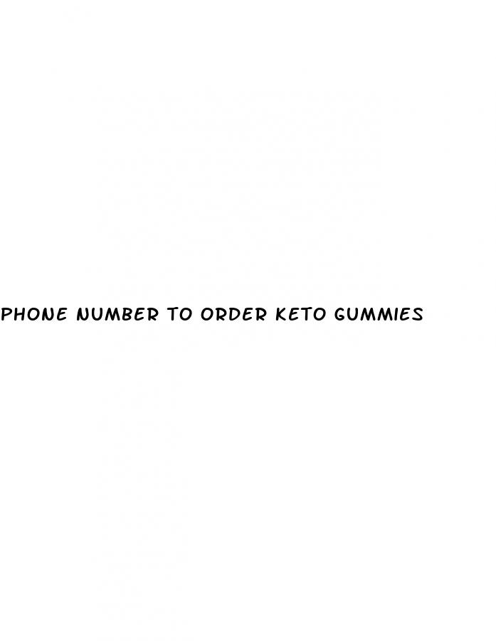 phone number to order keto gummies