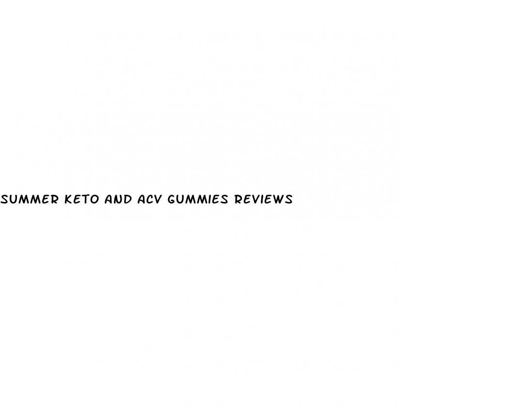 summer keto and acv gummies reviews