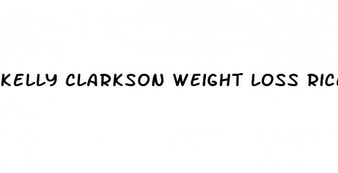 kelly clarkson weight loss rice diet