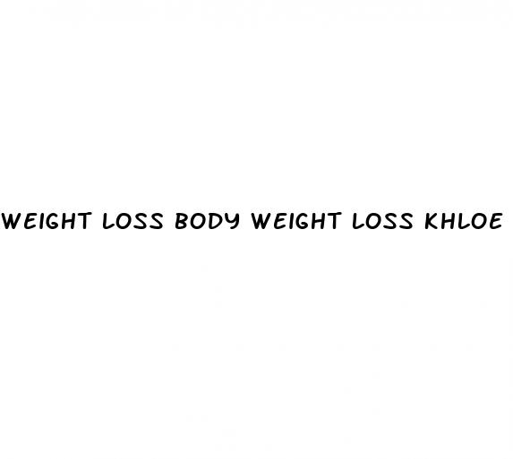 weight loss body weight loss khloe kardashian