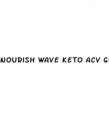 nourish wave keto acv gummies