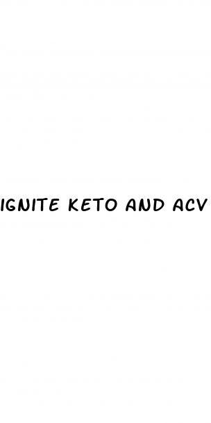 ignite keto and acv gummies