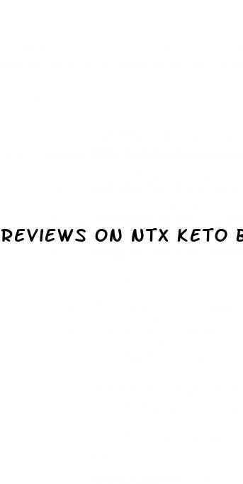 reviews on ntx keto bhb gummies