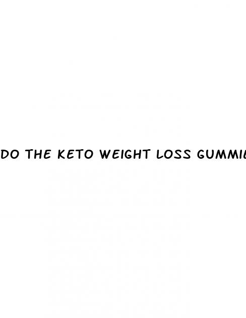 do the keto weight loss gummies really work