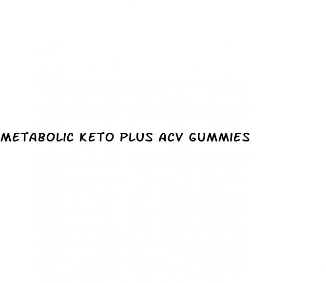 metabolic keto plus acv gummies