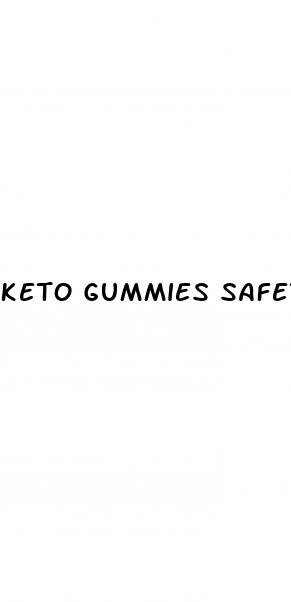 keto gummies safety