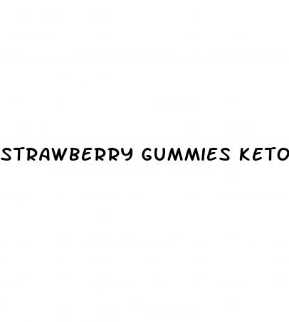 strawberry gummies keto