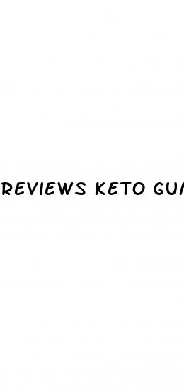 reviews keto gummies