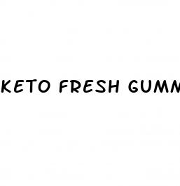 keto fresh gummies