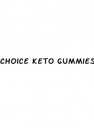 choice keto gummies