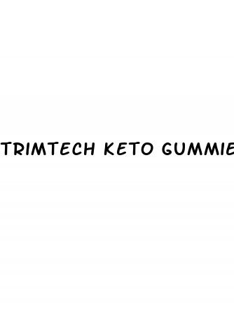 trimtech keto gummies