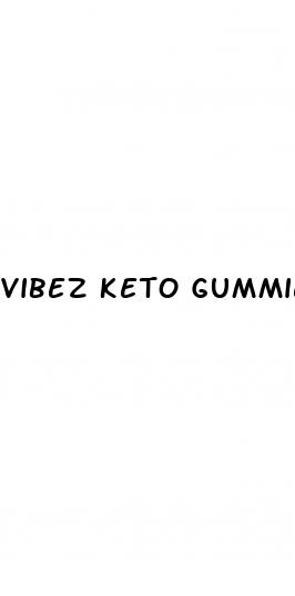 vibez keto gummies