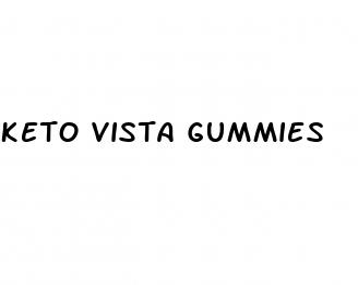 keto vista gummies