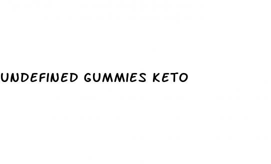 undefined gummies keto