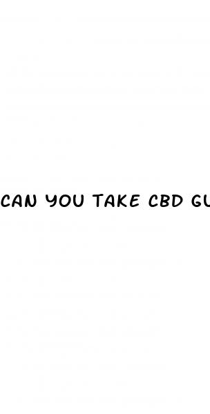 can you take cbd gummies with stage 5 kidney disease