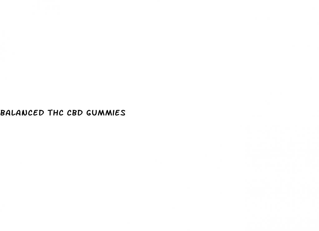 balanced thc cbd gummies