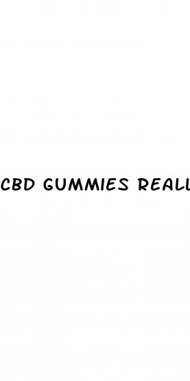 cbd gummies really work