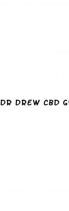 dr drew cbd gummies