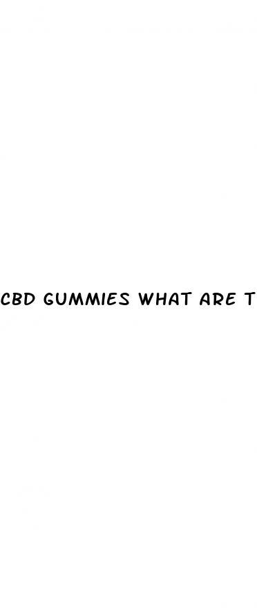 cbd gummies what are they good for