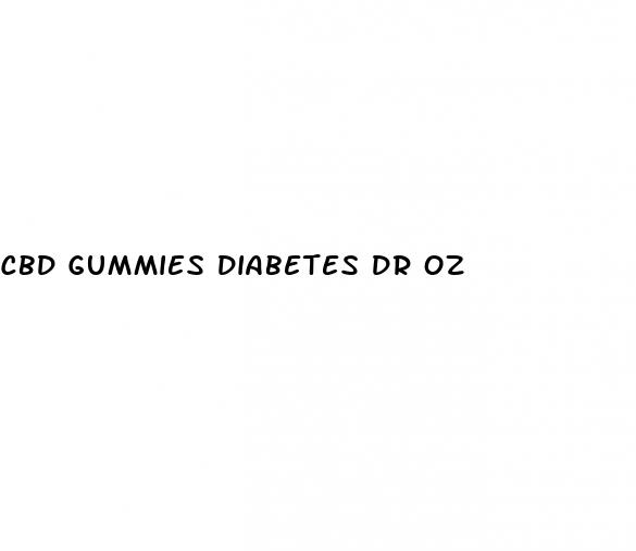 cbd gummies diabetes dr oz