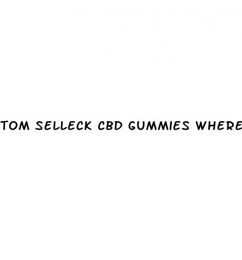 tom selleck cbd gummies where to buy