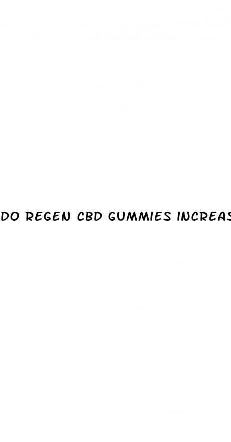 do regen cbd gummies increase penis size