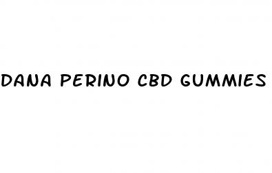 dana perino cbd gummies