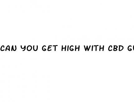 can you get high with cbd gummies