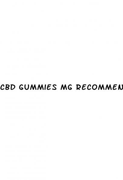 cbd gummies mg recommended dose