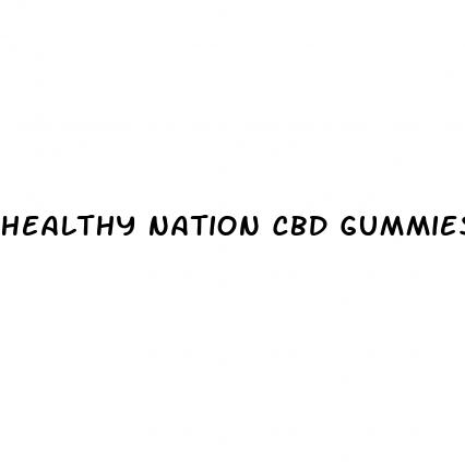 healthy nation cbd gummies