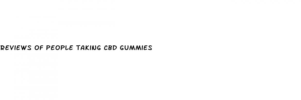 reviews of people taking cbd gummies