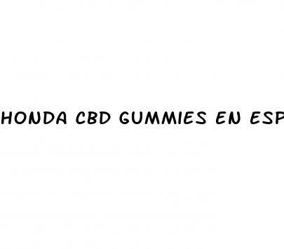 honda cbd gummies en espa