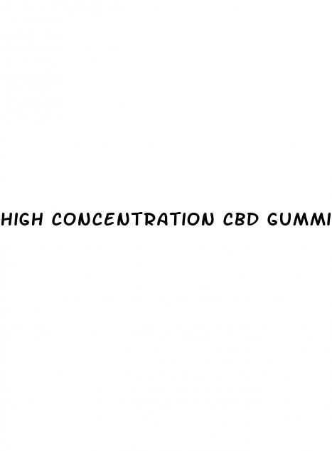 high concentration cbd gummies