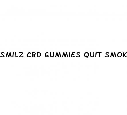 smilz cbd gummies quit smoking