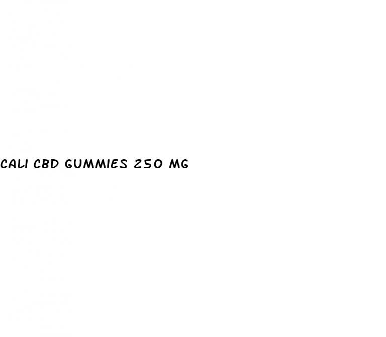 cali cbd gummies 250 mg