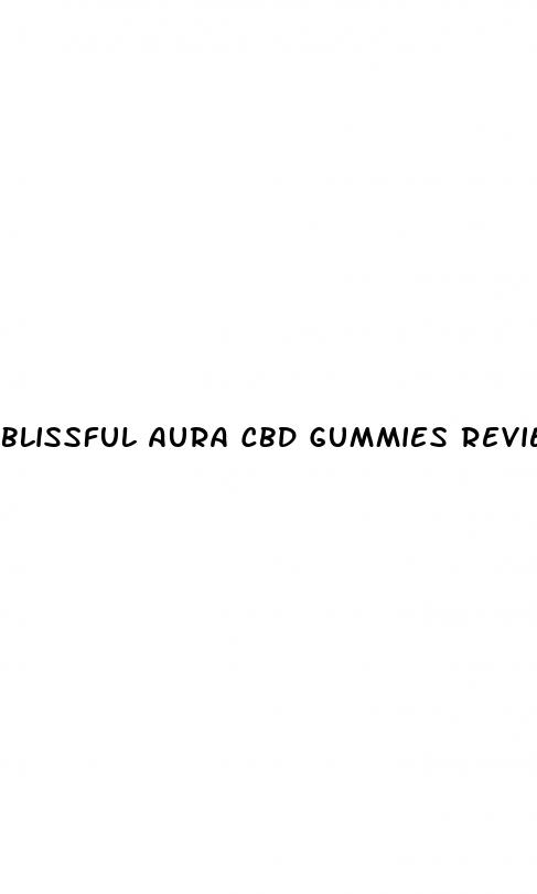 blissful aura cbd gummies reviews amazon