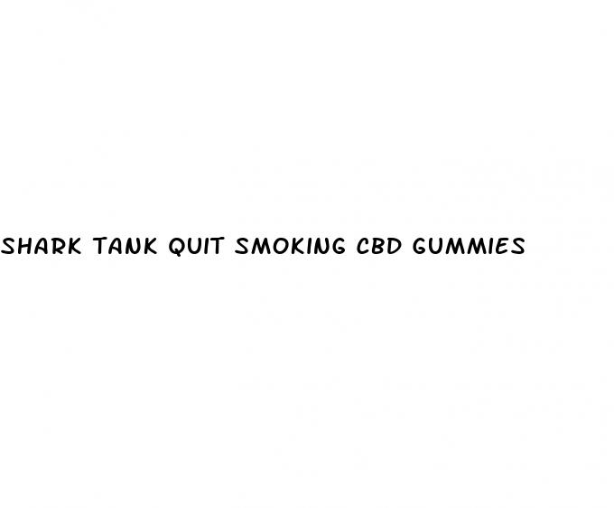 shark tank quit smoking cbd gummies