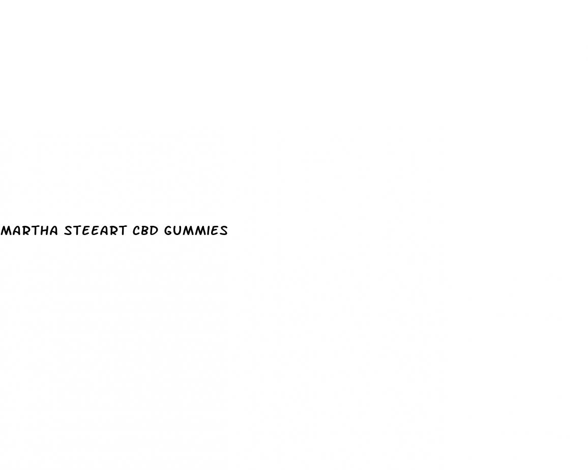 martha steeart cbd gummies