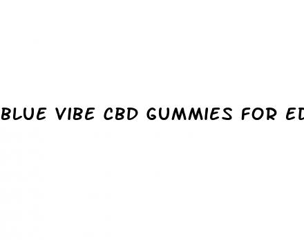 blue vibe cbd gummies for ed reviews