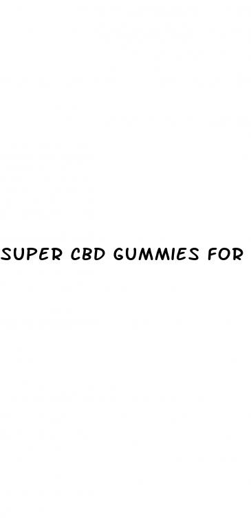 super cbd gummies for erectile dysfunction reviews