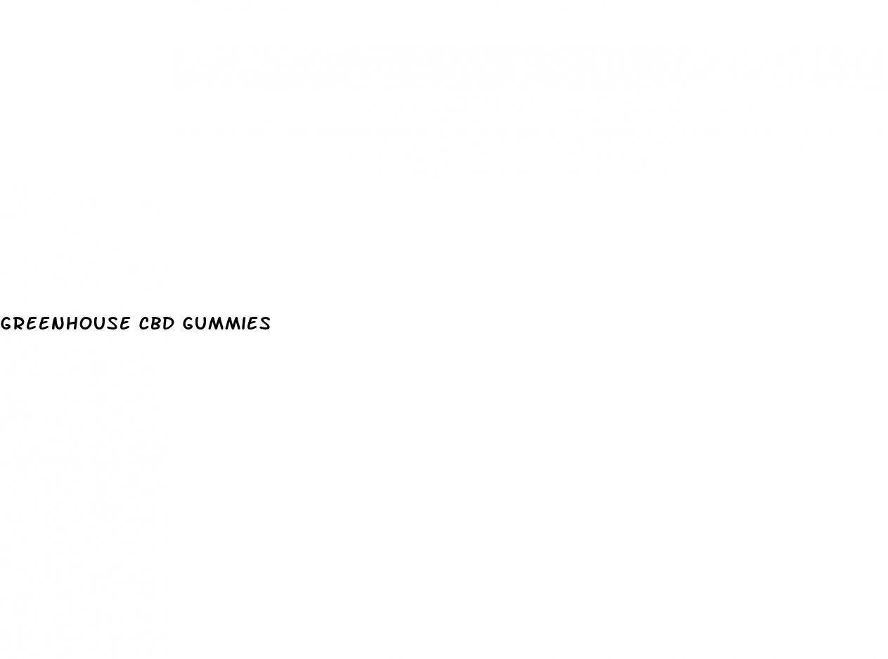 greenhouse cbd gummies